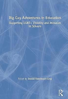 Big Gay Adventures in Education