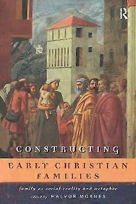 Constructing Early Christian Families