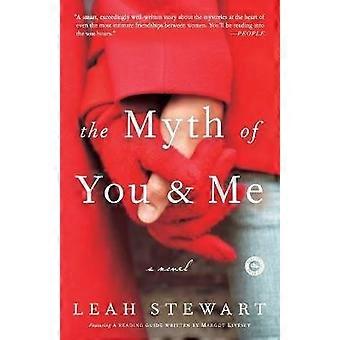 The Myth of You and Me
