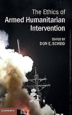 Die Ethik der bewaffnete humanitäre Intervention