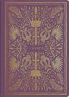 ESV Illuminated Scripture Journal: 1-2 Samuel