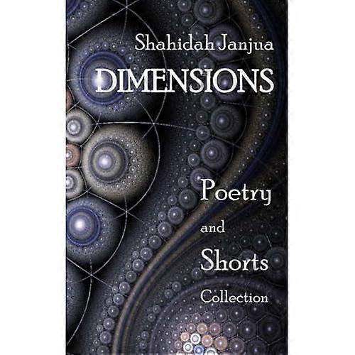 Dimensions: Poetry and Shorts Collection