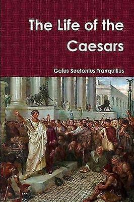 The Life of the Caesars