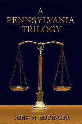 A Pennsylvania Trilogy
