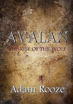 Avalan: the Rise of the Wolf