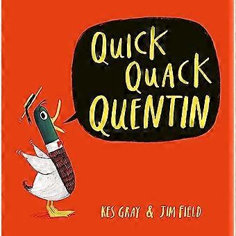 Quick Quack Quentin