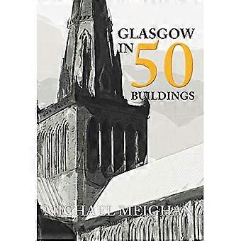 Glasgow in 50 Buildings
