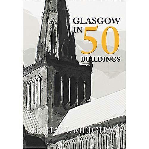 Glasgow in 50 edifici