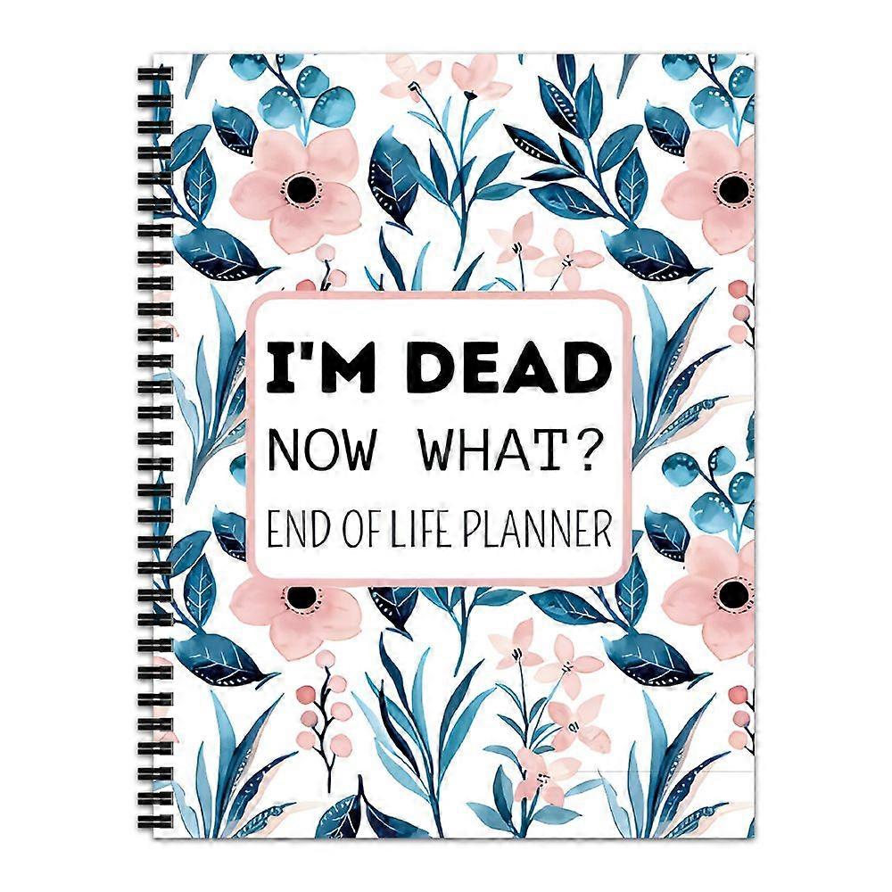 2025 End Of Life Planner, I'm Dead Now What Workbook