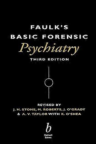 Faulks Basic Forensic Psychiatry