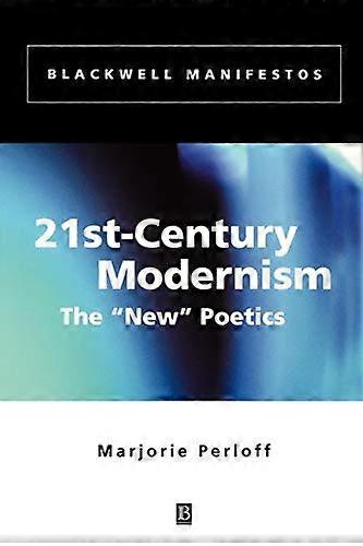 21st Century Modernism: The New Poetics