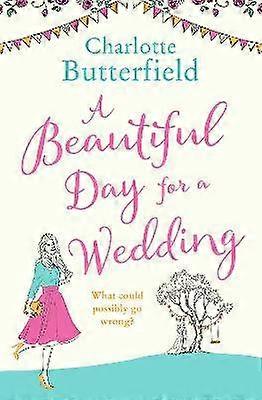 A Beautiful Day for a Wedding