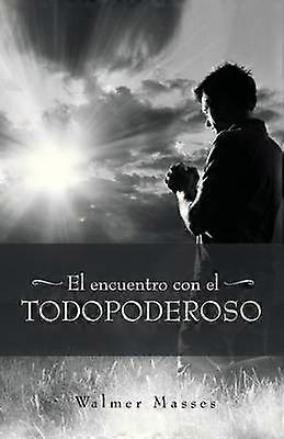 El Encuentro con el Todopoderoso