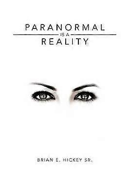 Paranormal Is a Reality