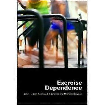 Exercise Dependence - John H. Kerr