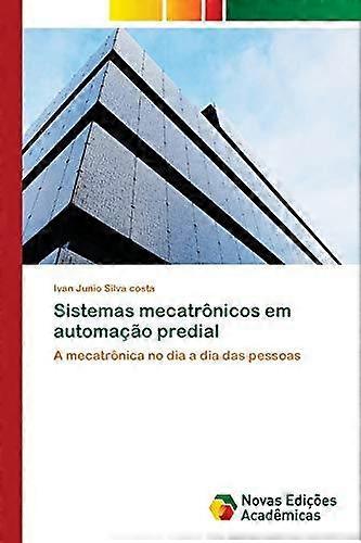 Sistemas Mecatronicos Em Automacao Predial by Ivan Junio Silva Costa Paperback