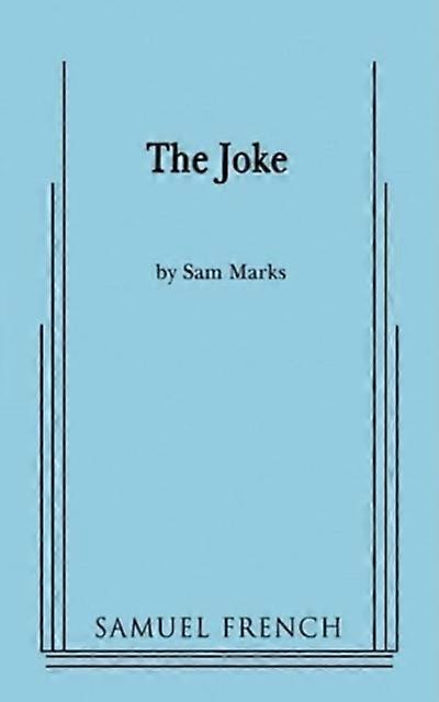 The Joke - Sam Marks - Plays, playscripts - Samuel French Ltd - Paperback