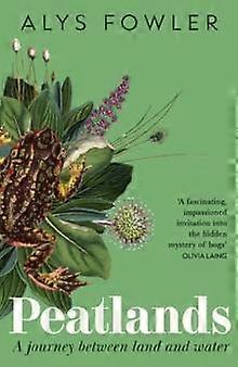 Peatlands by Alys Fowler Hardback Book