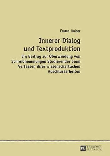 Innerer Dialog Und Textproduktion by Emma Huber Paperback