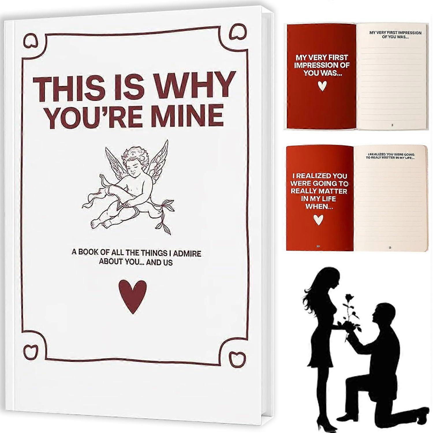 THIS IS WHY YOU'RE MINE - Keepsake Book for Couples, Couples Journal for Write Your Own Stories, Memories, and Heart-Fluttering Moments, Meaningful Gi