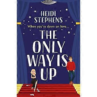 The Only Way Is Up: Een absoluut hilarische en feel-good romantische komedie