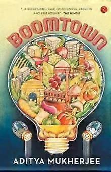 Boomtown - Aditya Mukherjee