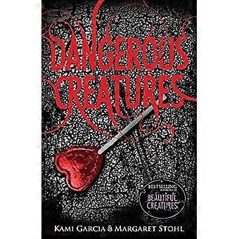 Dangerous Creatures (Dangerous Creatures Book 1)