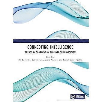 Het verbinden van intelligentietrends in computergebruik en datacommunicatie.