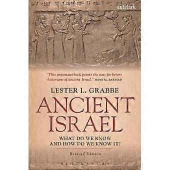 Ancient Israel What Do We Know And How Do We Know It Revised Edition - Lester L. Grabbe - Paperback - en Book