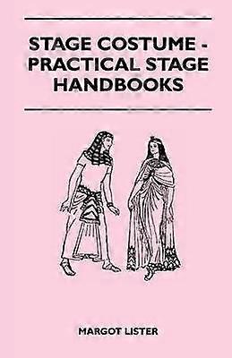 Stage Costume  Practical Stage Handbooks