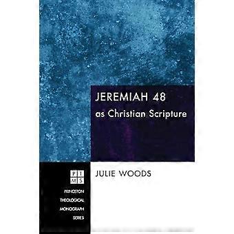 Jeremias 48 como Escritura Cristã - Julie Woods - Capa dura - livro em inglês