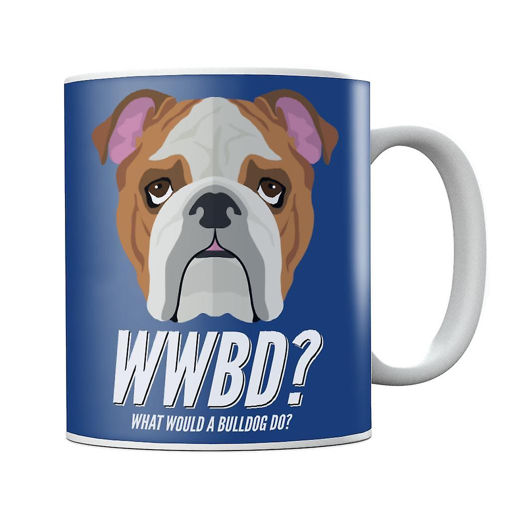 What Would A Bulldog Do Mug