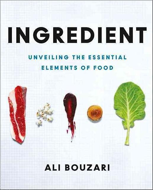 Ingredient by Ali Bouzari Hardback Book