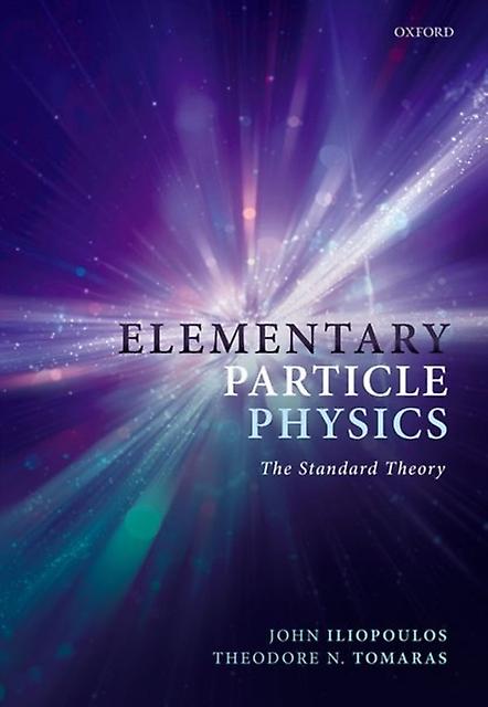 Elementary Particle Physics by Tomaras & Theodore N. Department Head & Physics & Department Head & Physics & University of Crete Paperback
