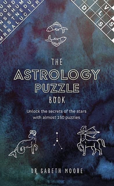 The Astrology Puzzle Book by Dr Gareth Moore Hardback Book