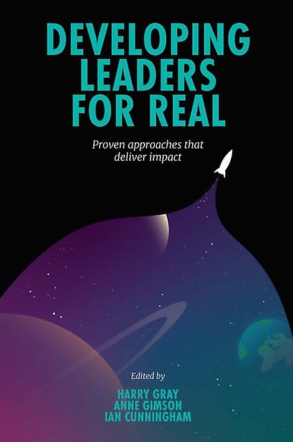 Developing Leaders For Real - Emerald Publishing Ltd