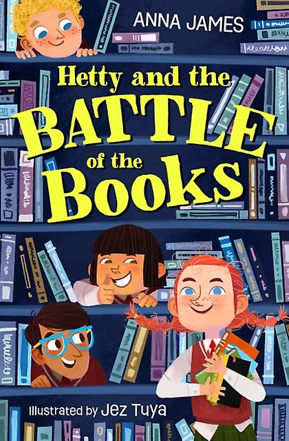 Hetty And The Battle Of The Books by Anna James Paperback Book