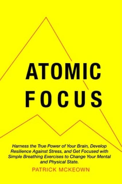 Atomic Focus by Patrick McKeown Paperback