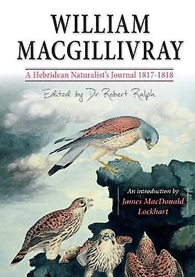 William Macgillivray's A Hebridean Naturalist's Journal