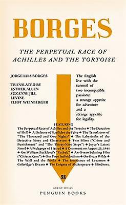 The Perpetual Race Of Achilles And The Tortoise by Jorge Luis Borges Paperback Book