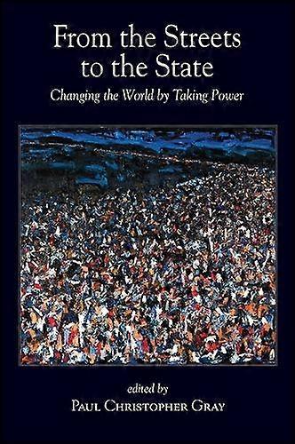 From The Streets To The State Paperback