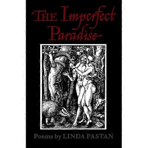 The Imperfect Paradise : Poems