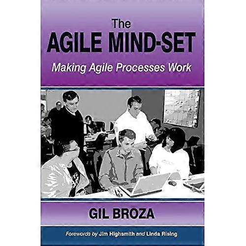 The Agile Mind-Set: Making Agile Processes Work