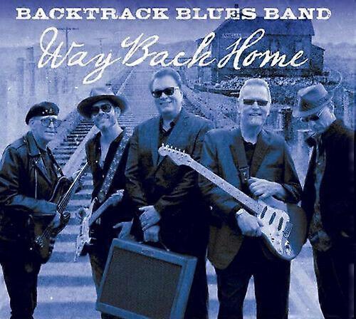 Backtrack Blues Band Way Back Home CD (2016) NEW