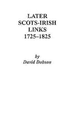 Later ScotsIrish Links 17251825 Part One