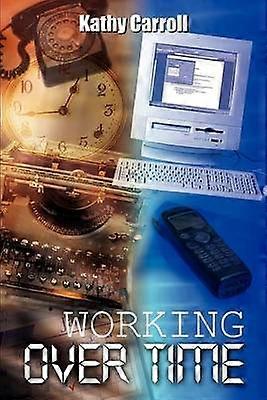 Working over Time