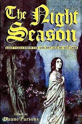 The Night Season Lost Tales from the Golden Age of Macabre