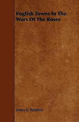 Engelse steden in de Rozenoorlogen