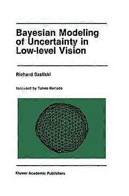 Bayesian Modeling of Uncertainty in Low-Level Vision