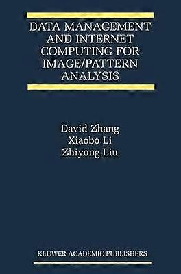 Data Management and Internet Computing for Image/Pattern Analysis